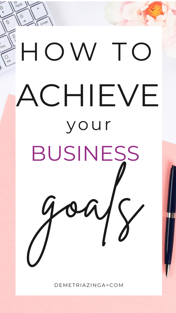 How to achieve your business goals